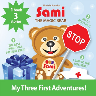 Sami the Magic Bear : My Three First Adventures!: (Full-Color Edition)