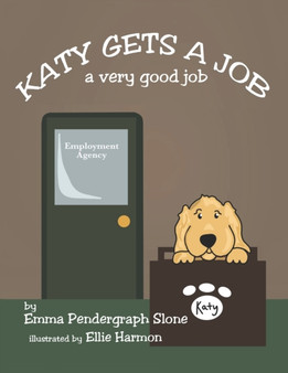 Katy Gets a Job : A Very Good Job