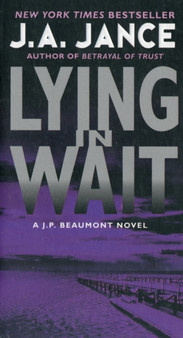 Lying in Wait : A J.P. Beaumont Novel : 12