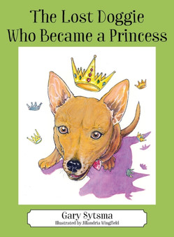 The Lost Doggie Who Became a Princess