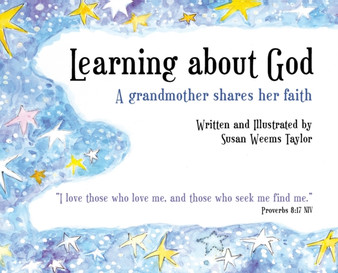 Learning About God : A Grandmother Shares Her Faith