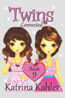 Books for Girls - TWINS : Book 9: Connected: Girls Books 9-12 : 9