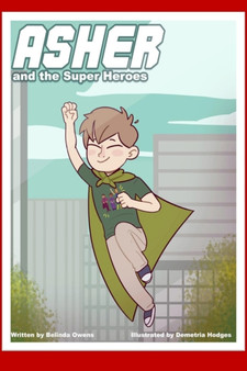 Asher and the Super Heroes : Asher and the Super Heroes
