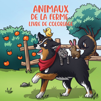 Animaux de la ferme livre de coloriage : Pour les enfants de 4 a 8 ans