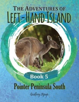 The Adventures of Left-Hand Island : Book 5 - Pointer Peninsula South : 5