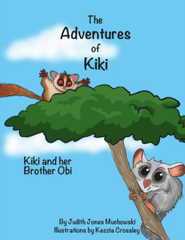 The Adventures of Kiki : Kiki and Her Brother Obi