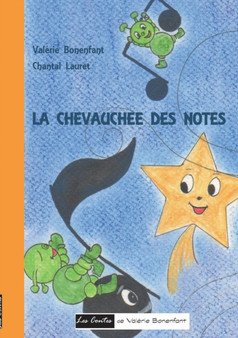 La chevauchee des notes : Les contes de Valerie Bonenfant