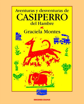 Aventuras y Desventuras De Casiperro Del Hambre