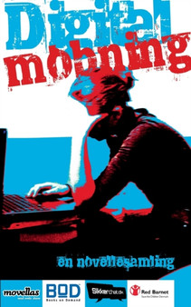 Digital mobning : - en novellesamling