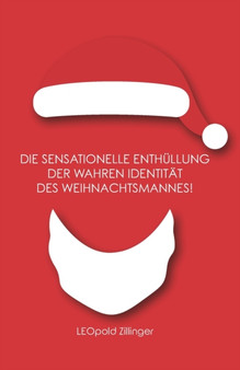 Die sensationelle Enthullung der wahren Identitat des Weihnachtsmannes!