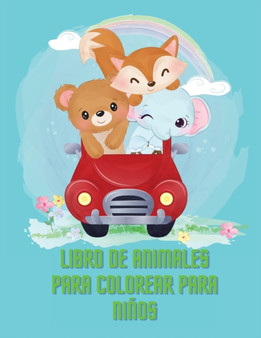 Libro para colorear de animales para ninos : Libro de actividades y coloreado de animales increibles para ninos, edades: 6-8