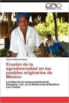 Erosion de la agrodiversidad en los pueblos originarios de Mexico