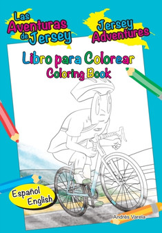 Las Aventuras de Jersey - Jersey Adventures : Bilingual Bilingue - Libro para Colorear - Coloring Book