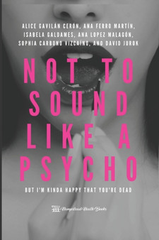 Not to sound like a psycho : but I'm kinda happy that you're dead