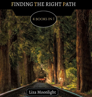 Finding The Right Path : 4 Books In 1