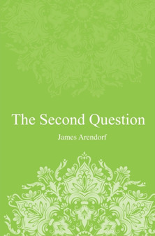 The Second Question : A story of hope. A story inspired by true events and real people. : 2