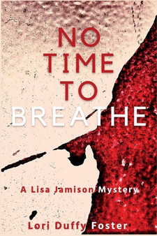 No Time to Breathe : A Lisa Jamison Mystery : 3
