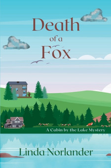 Death of a Fox : A Cabin by the Lake Mystery : 4