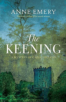 The Keening : A Mystery of Gaelic Ireland
