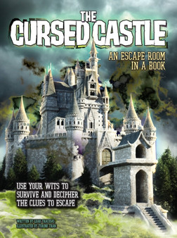 The Cursed Castle: An Escape Room in a Book : Use Your Wits to Survive and Decipher the Clues to Escape