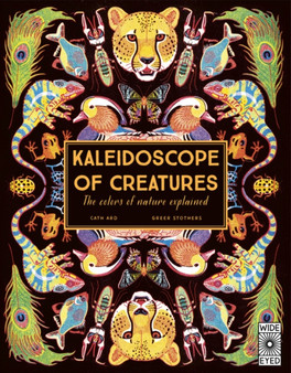 Kaleidoscope of Creatures : The Colors of Nature Explained