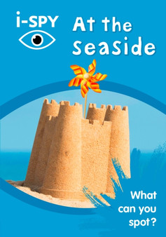 i-SPY At the seaside : What Can You Spot?