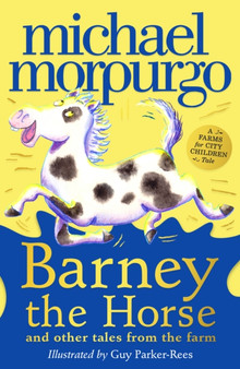 Barney the Horse and Other Tales from the Farm : A Farms for City Children Book