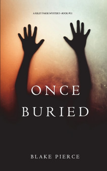 Once Buried (A Riley Paige Mystery-Book 11) : 11