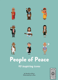 40 Inspiring Icons: People of Peace : Meet 40 amazing activists