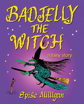 Badjelly the Witch : A Fairy Story