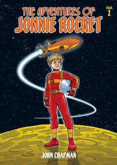 The Adventures of Jonnie Rocket : Saga 2 - The Space Lobes