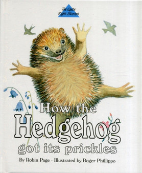 How the Hedgehog Got Its Prickles