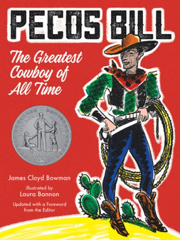 Pecos Bill : The Greatest Cowboy of All Time