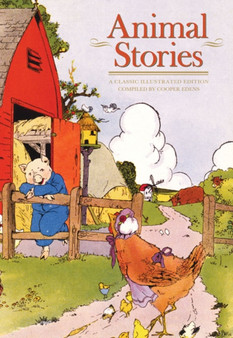 Animal Stories : A Classic Illustrated Edition