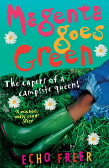Magenta Goes Green : The Capers of a Campsite Queen! : No. 3