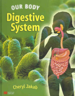 Our Body Digestive System Macmillan Library
