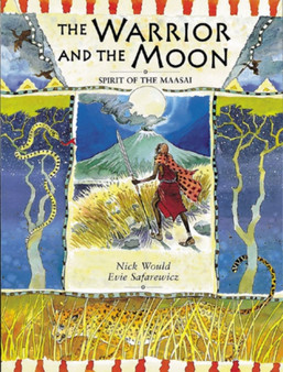 The Warrior and the Moon : Spirit of the Maasai