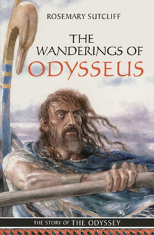 The Wanderings of Odysseus : The Story of The Odyssey