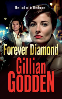 Forever Diamond : An action-packed gangland crime thriller from Gillian Godden