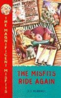 The Magnificent Misfits Ride Again