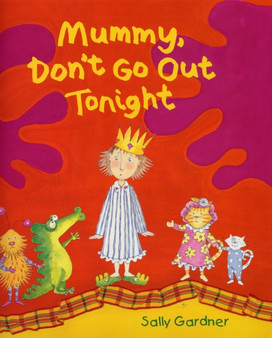 Mummy Don't Go Out Tonight