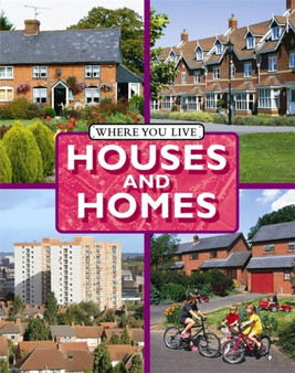 Where You LIve: Houses and Homes