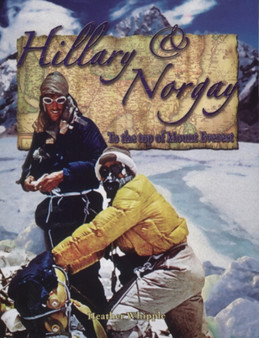 Hillary and Norgay : To the Top of Everest