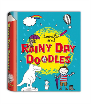 Doodle On!: Rainy Day Doodle Book
