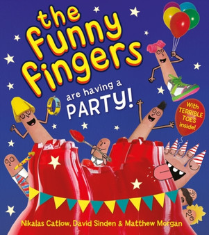 The Funny Fingers Are Having a Party