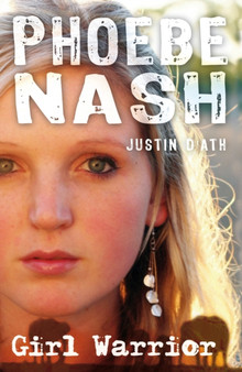 Phoebe Nash: Girl Warrior