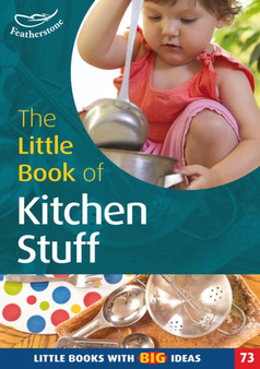 The Little Book of Kitchen Stuff : Little Books with Big Ideas : No. 74