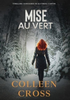 Mise au vert : Thrillers : 4