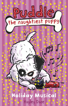 Puddle the Naughtiest Puppy: Holiday Musical: Book 11