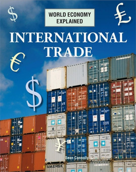 World Economy Explained: International Trade